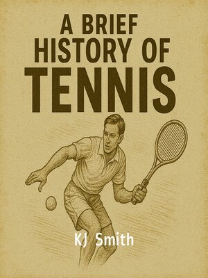 cover image of A Brief History of Tennis
